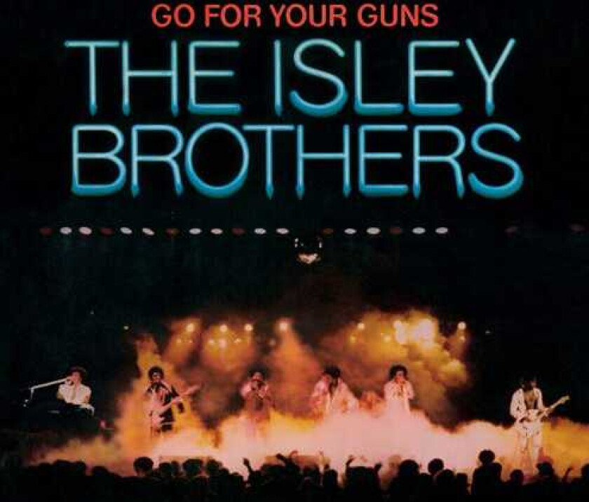 The Isley Brothers Go For Your Guns CD