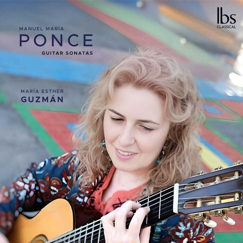 Maria Esther Guzman, Manuel Ponce Guitar Sonatas CD