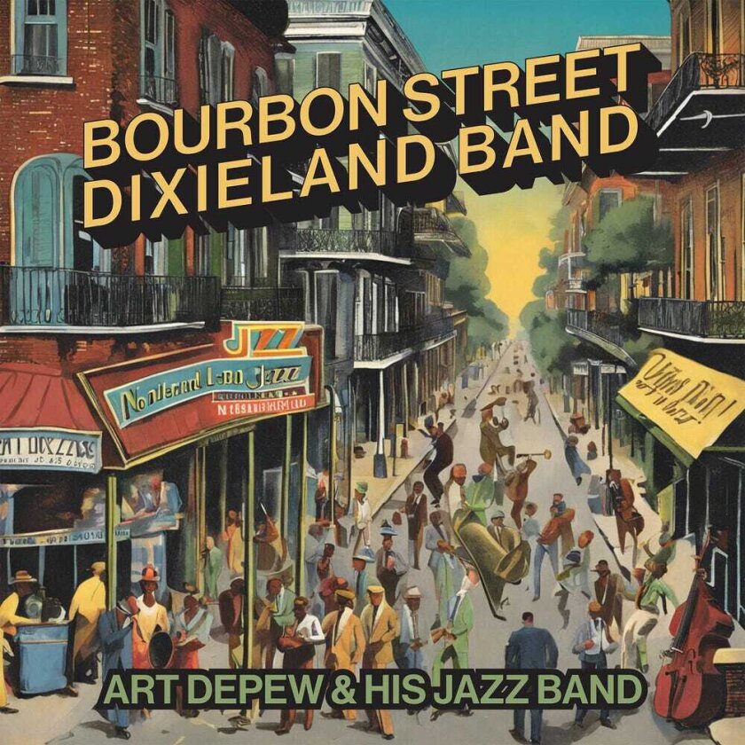 Art & His Jazz Band Depew Bourbon Street Dixieland Band CD