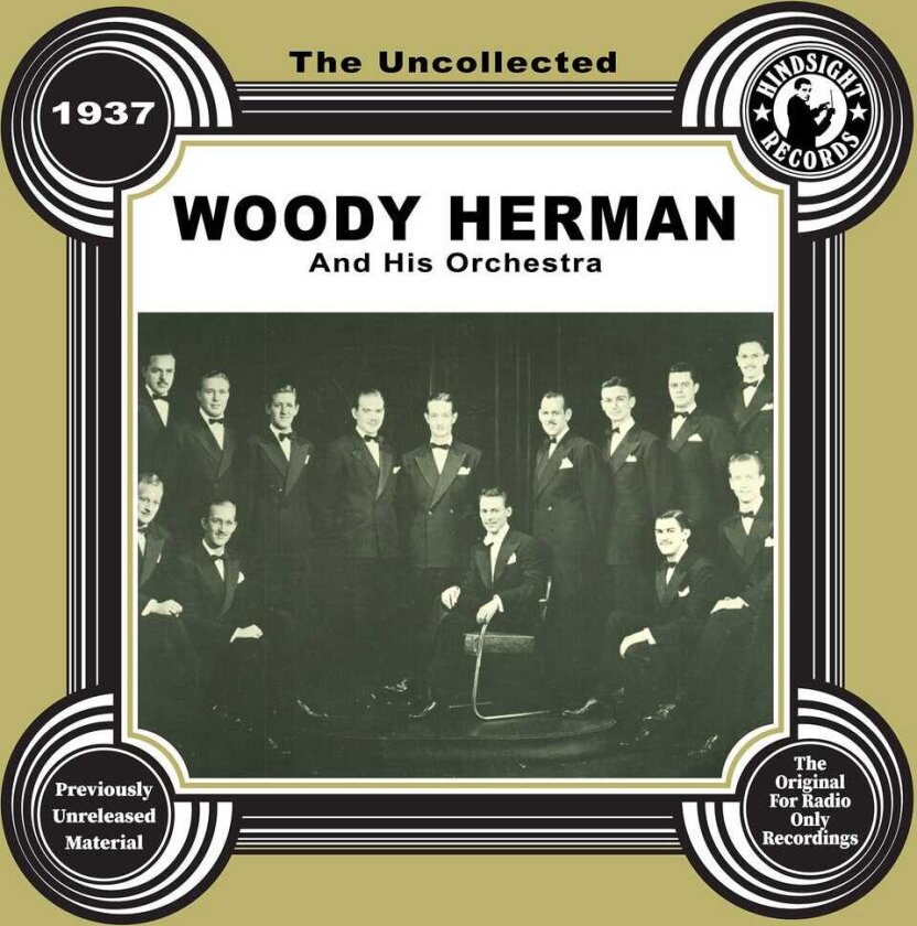 Woody Herman & His Orchestra Uncollected: Woody Herman And His Orchestra 1937 CD