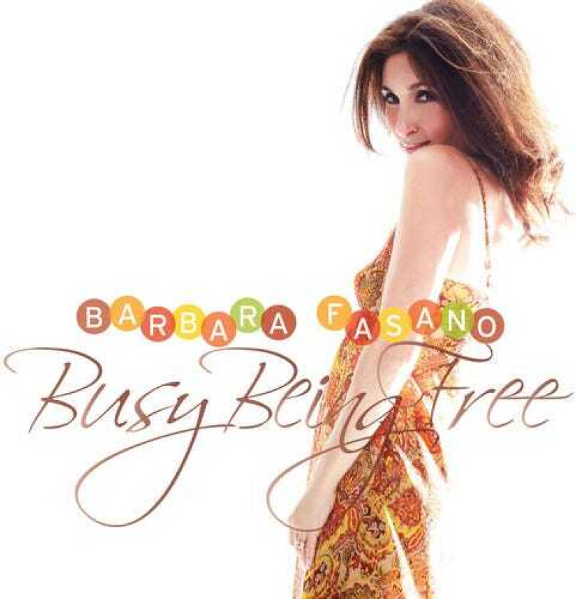 Barbara Fasano Busy Being Free CD
