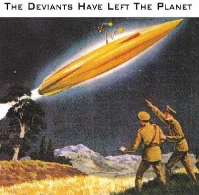 The Deviants Deviants Have Left The Planet CD