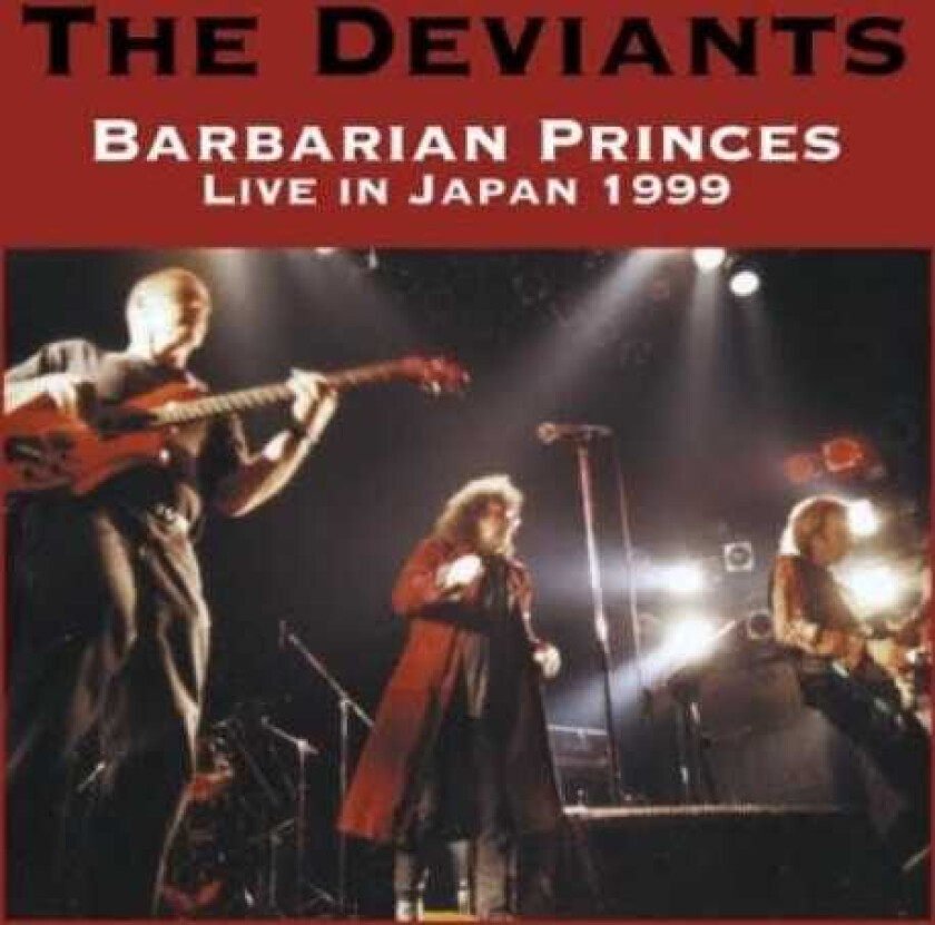 The Deviants Barbarian Princes Live In Japan 1999 CD