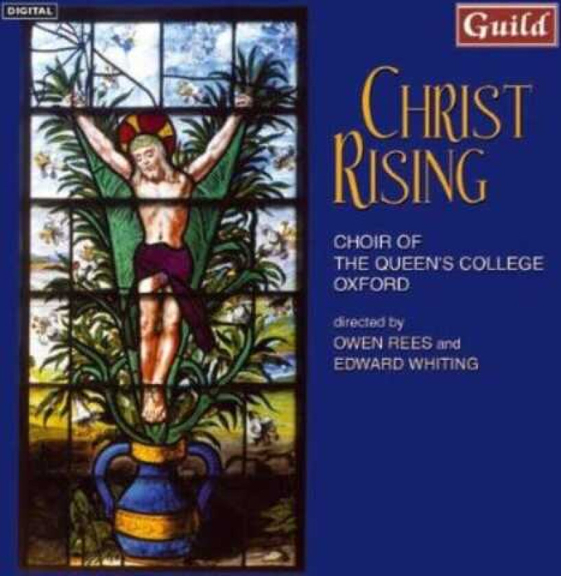 Oxford Choir Of Queen's College, Edward Whiting, George Parsons, Kenneth Leighton, ORLANDE DE LASSUS, Thomas Morley, Tomás Luis De Victoria Christ Rising CD