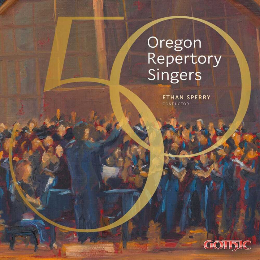 Hamilton Cheifetz, ERIKS ESENVALDS, Franz Biebl, Medieval Carol, Morten Lauridsen, Ola Gjeilo 50 Oregon Repertory Singers CD