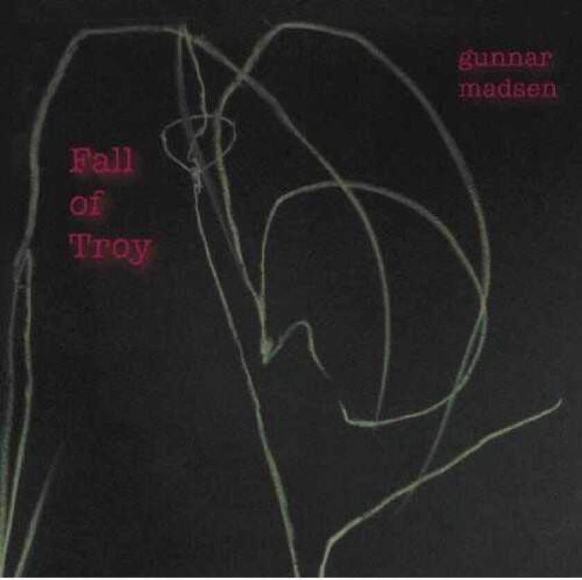 Gunnar Bob Madsen Fall Of Troy / O.s.t. CD