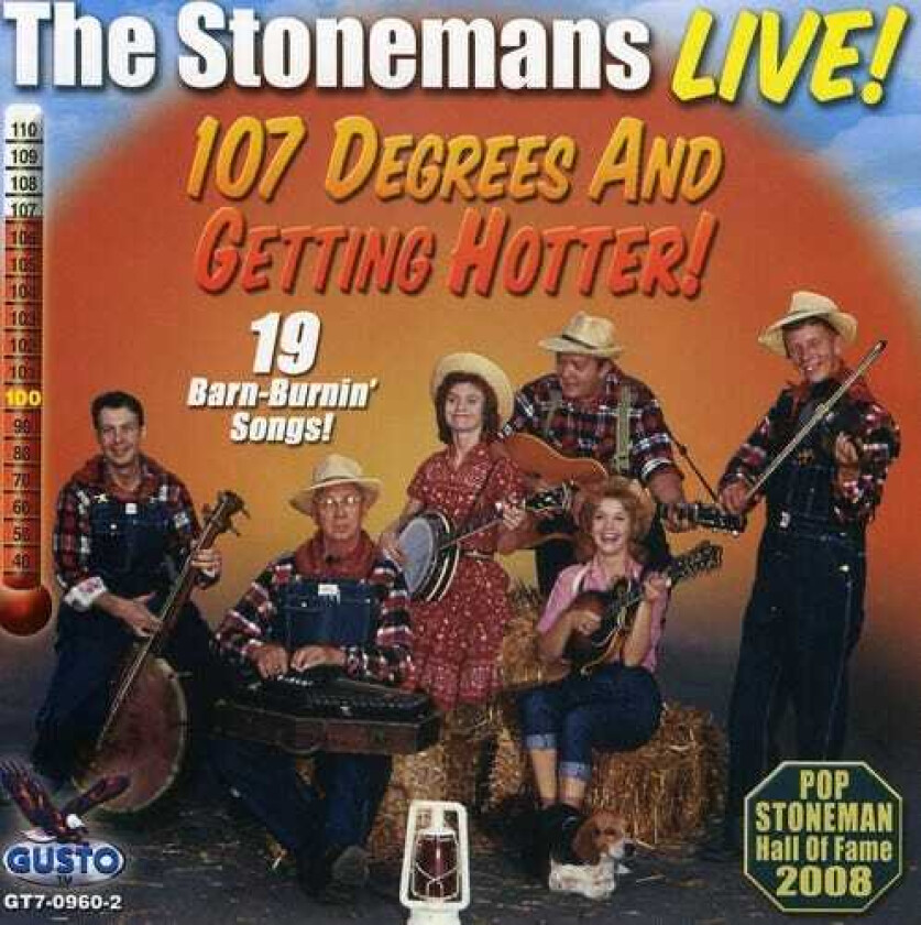 The Stonemans Live: 107 Degrees & Getting Hotter CD