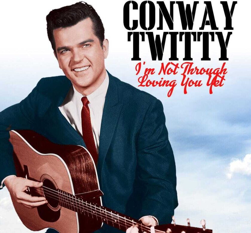 Conway Twitty I'm Not Through Loving You Yet CD