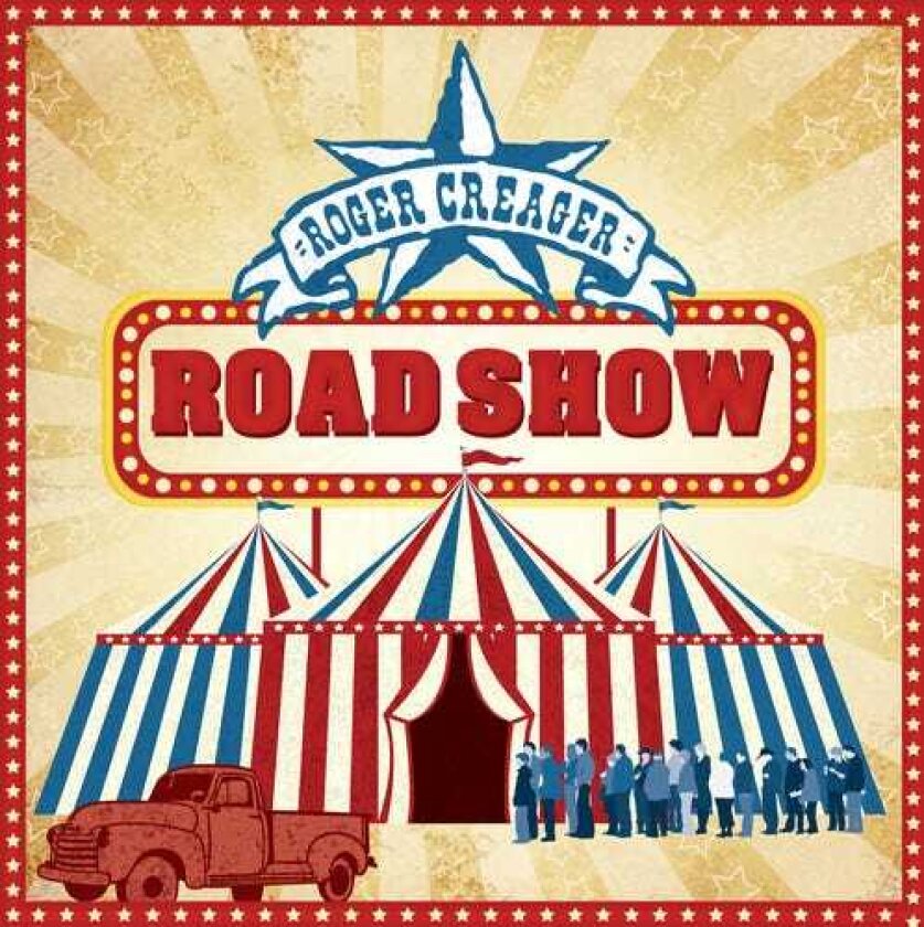 Roger Creager Road Show CD