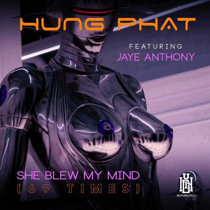 Hung Featuring Anthony Phat She Blew My Mind (69 Times) CD