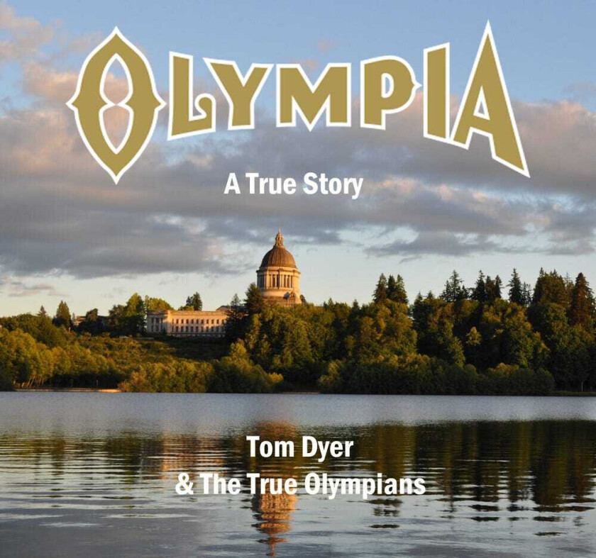 Tom Dyer & The True Olympians Olympia: A True Story CD