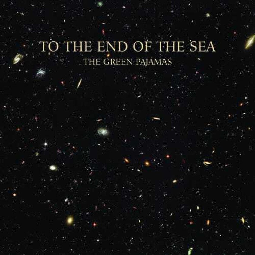 The Green Pajamas To The End Of The Sea CD