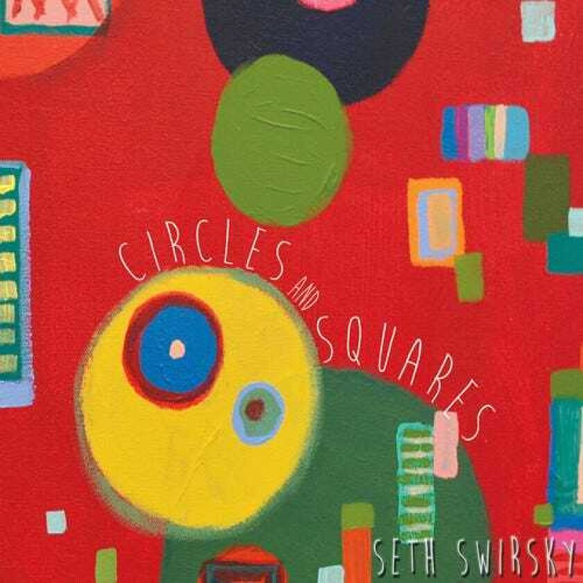 Seth Swirsky Circles & Squares CD