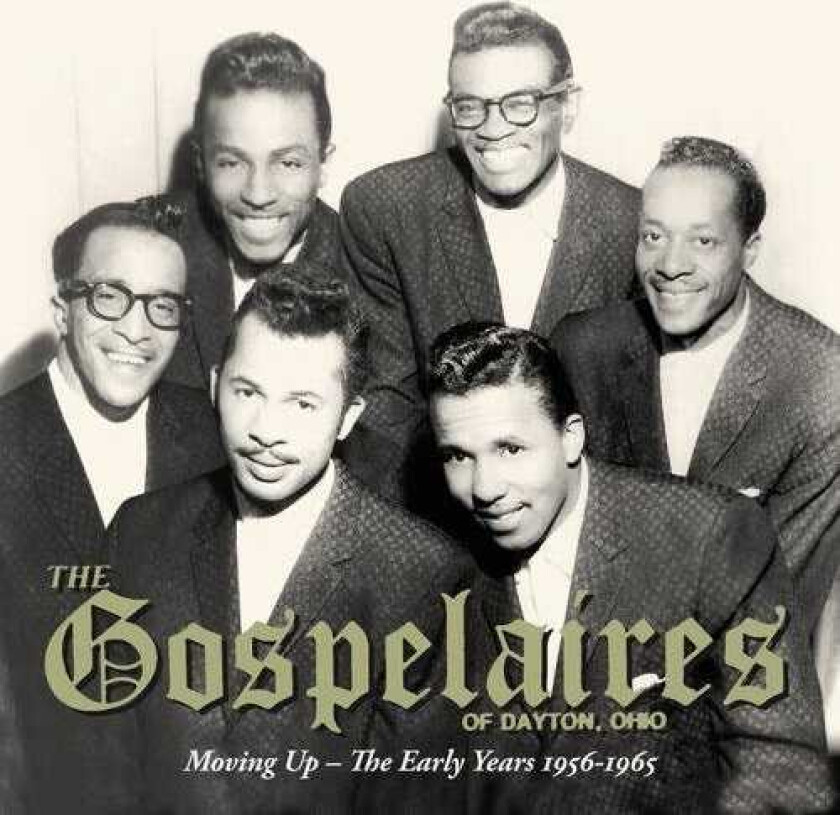 The Gospelaires Moving Up The Early Years 19561965 CD