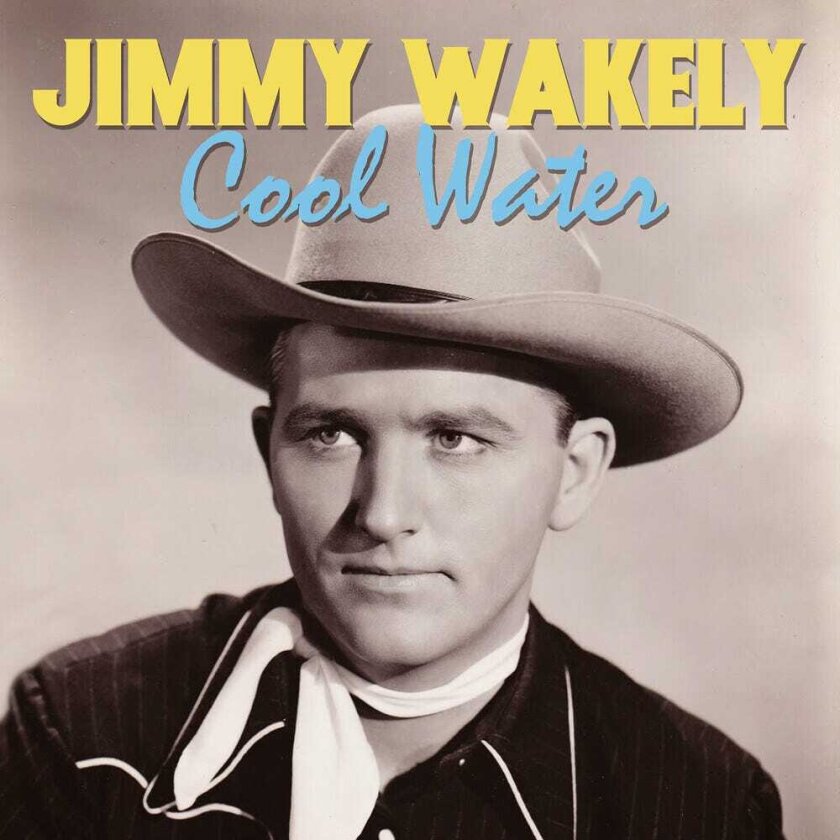 Jimmy Wakely Cool Water CD