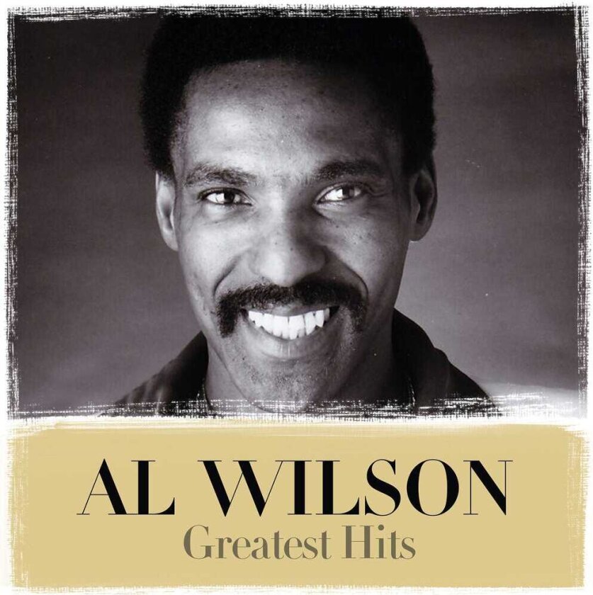 Al Wilson Greatest Hits CD