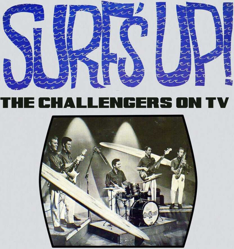 The Challengers Surf's Up! The Challengers On Tv CD