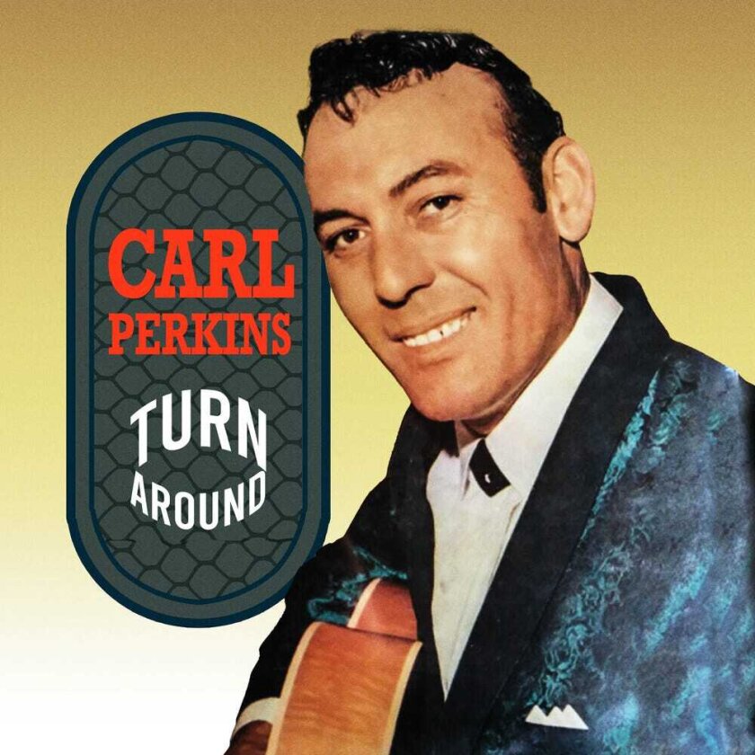 Carl Perkins Turn Around CD