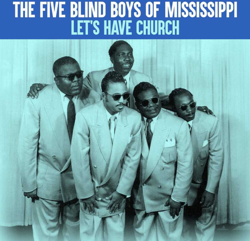 The Five Blind Boys Of Mississippi Let's Have Church CD