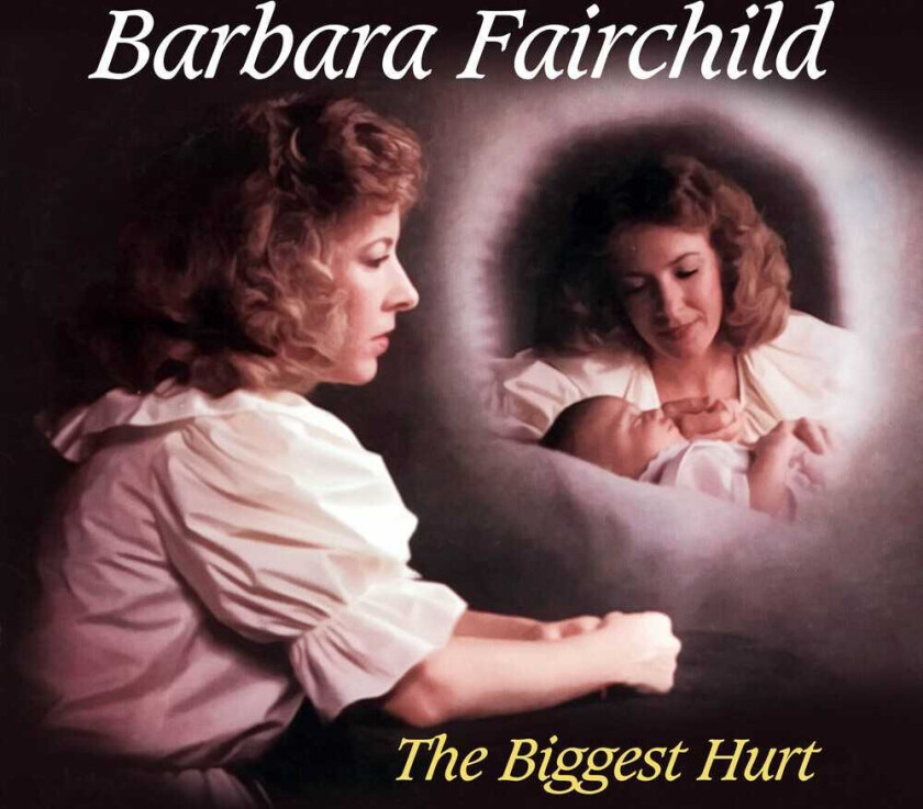 Barbara Fairchild Biggest Hurt CD