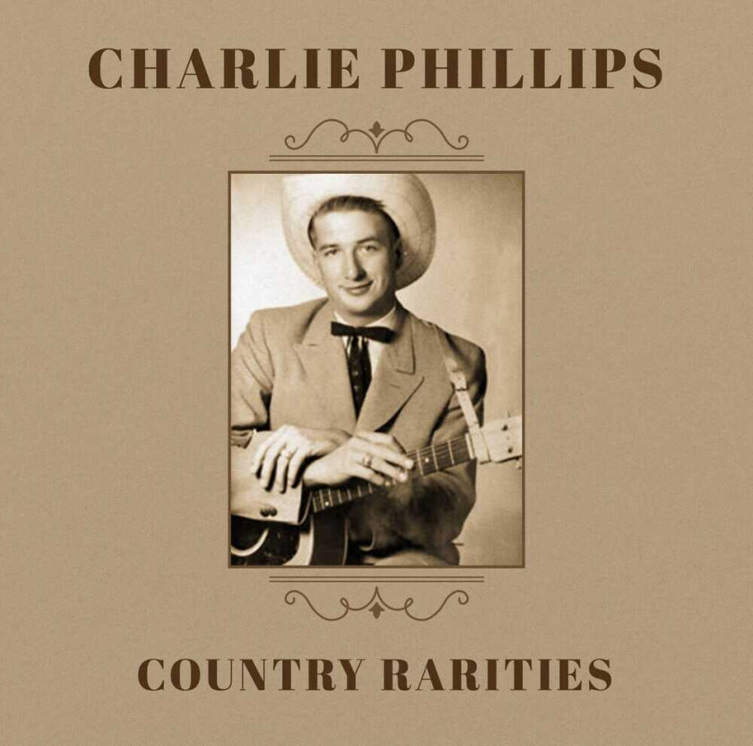 Charlie Phillips Country Rarities CD