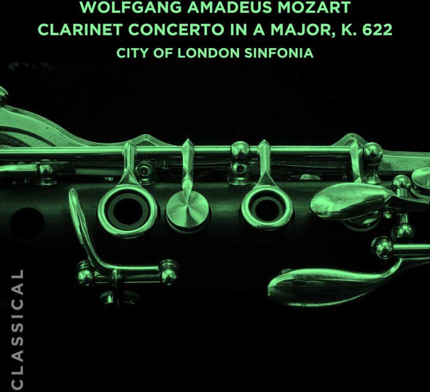 CITY OF LONDON SINFONIA Wolfgang Amadeus Mozart: Clarinet Con Major K. 622 CD