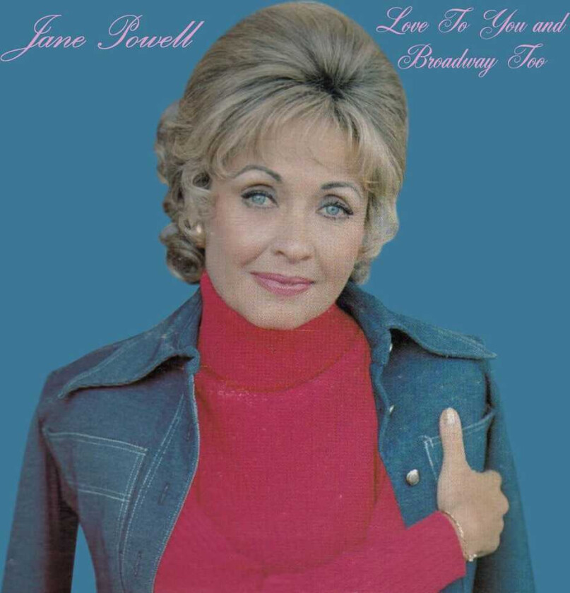 Jane Powell Love To You And Broadway Too CD