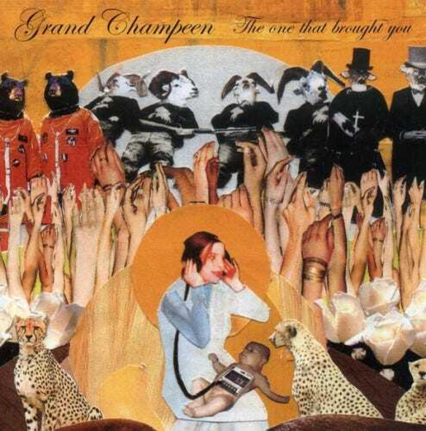 Grand Champeen One That Brought You CD