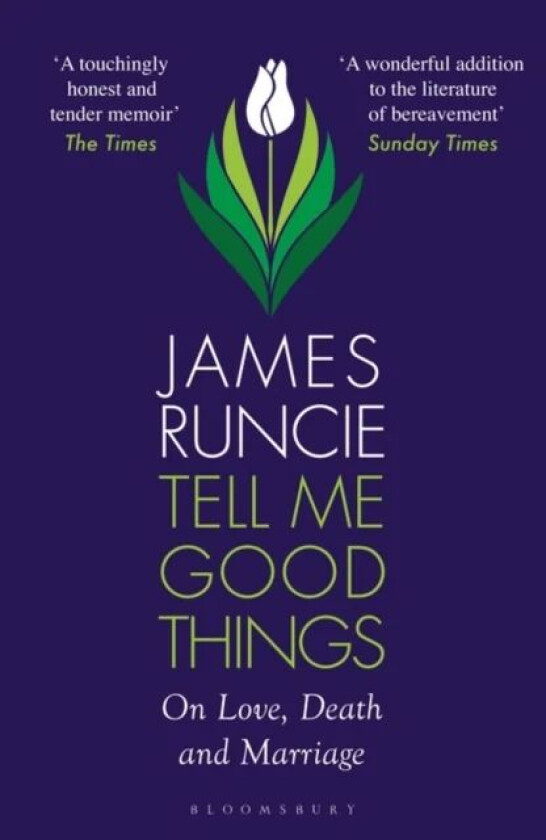 Tell Me Good Things av James Runcie