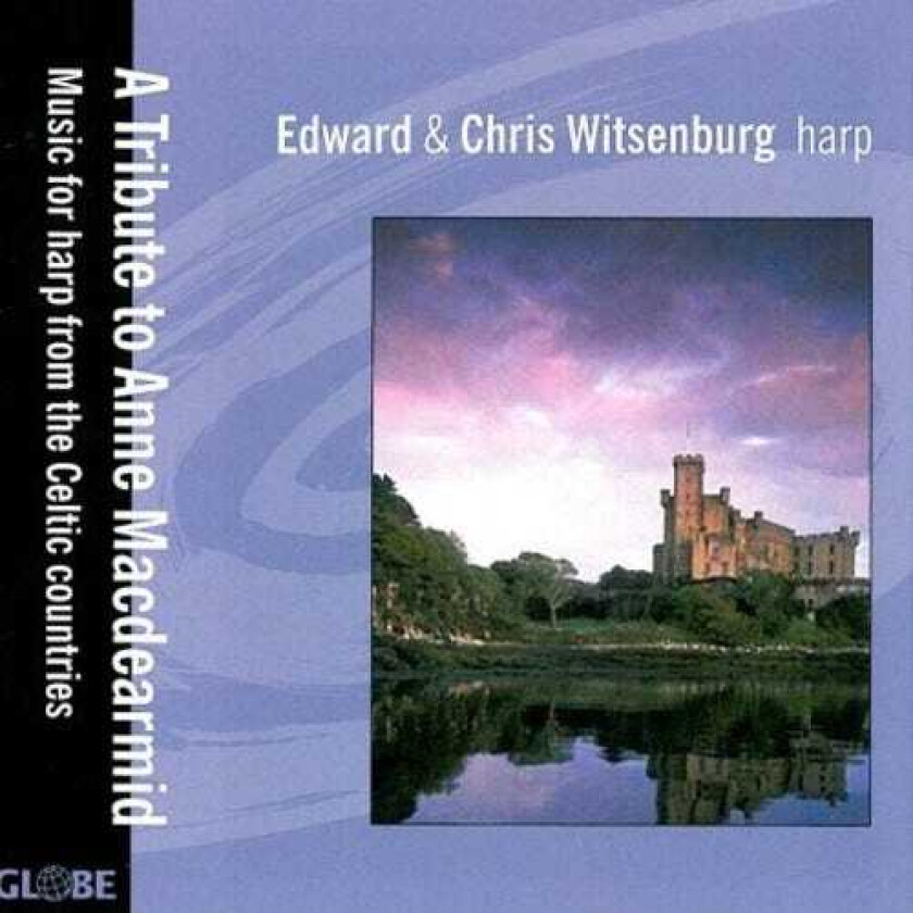 Edward Witsenburg, Chris Witsenburg Tribute To Anne Macdearmid: Music For Harp Form CD