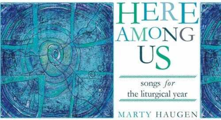 Marty Haugen Here Among Us CD