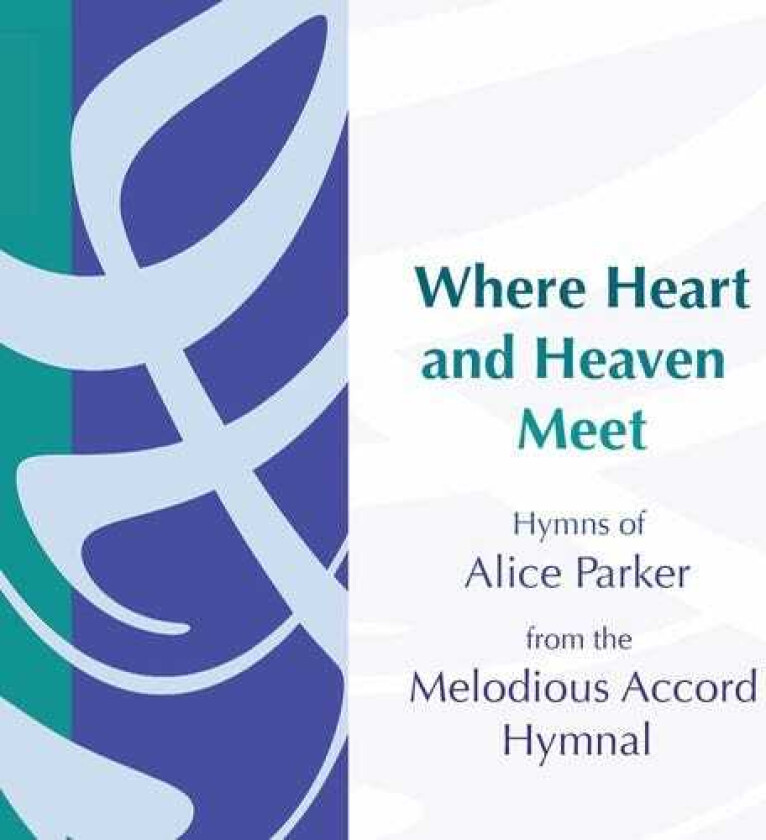 Alice Parker Where Heart & Heaven Meet CD