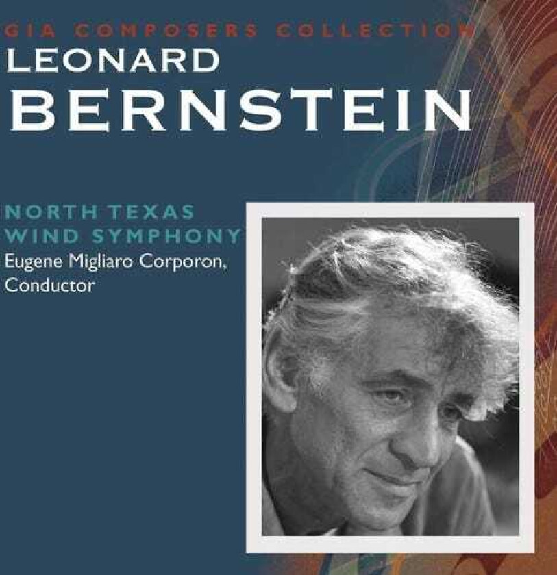 Leonard Bernstein, North Texas Wind Symphony, Corporon Leonard Bernstein CD