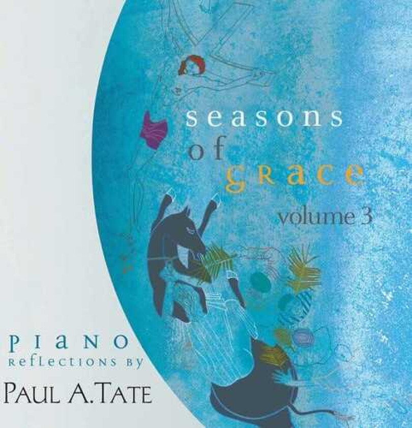 Paul A. Tate Seasons Of Grace 3 CD