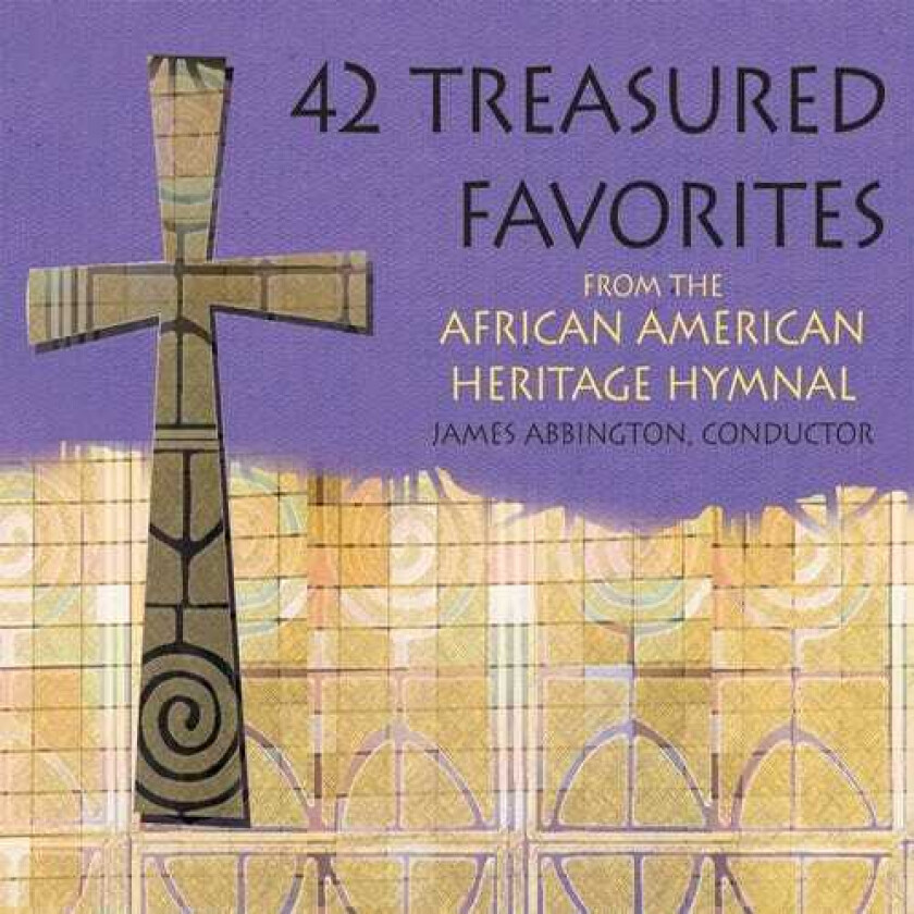 James Abbington 42 African American Hymnal CD