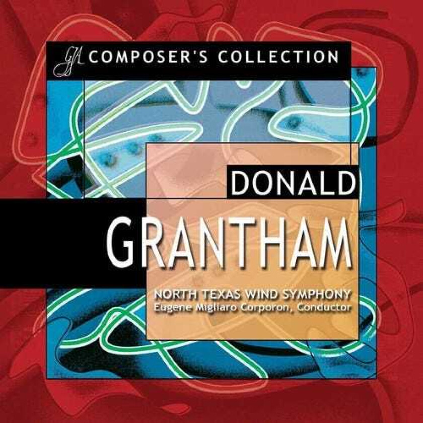 Eugene Corporon, Anastasia Markina, DONALD GRANTHAM Composer's Collection CD
