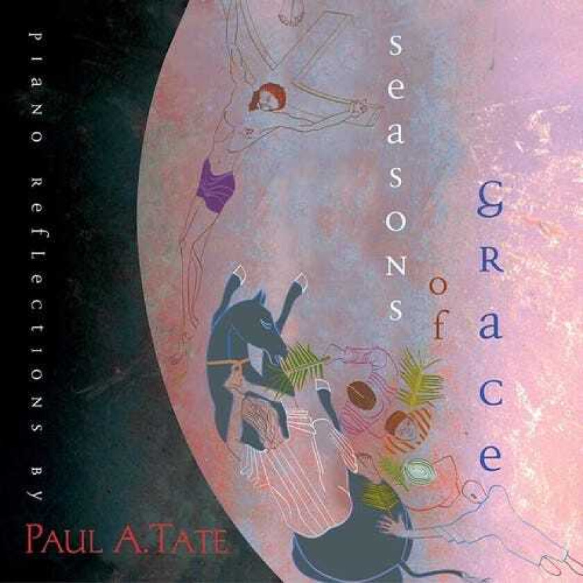 Paul A. Tate Seasons Of Grace 1 CD