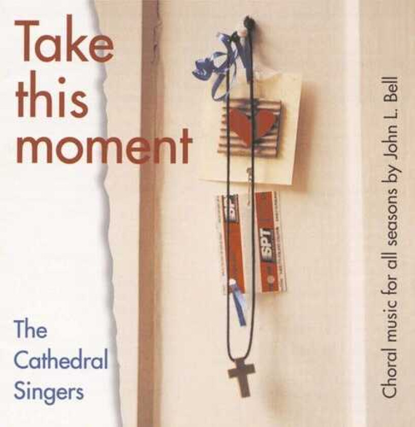 Cathedral Singers Take This Moment CD