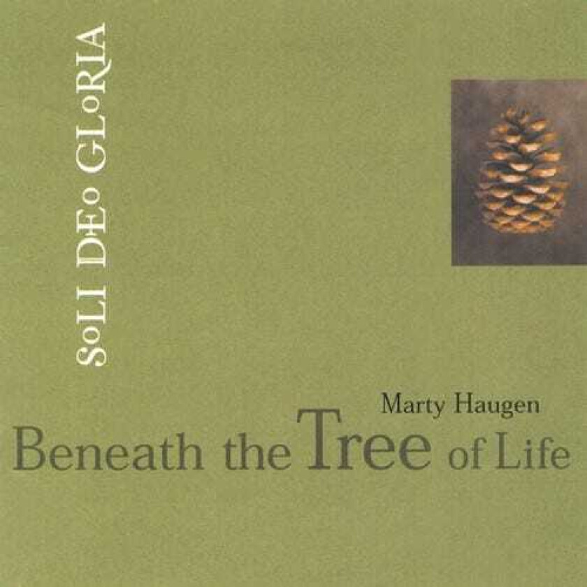 Marty Haugen Beneath The Tree Of Life CD