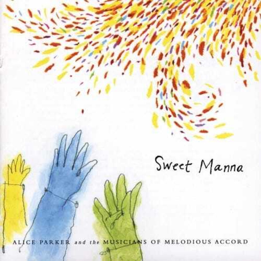 Alice Parker Sweet Manna CD