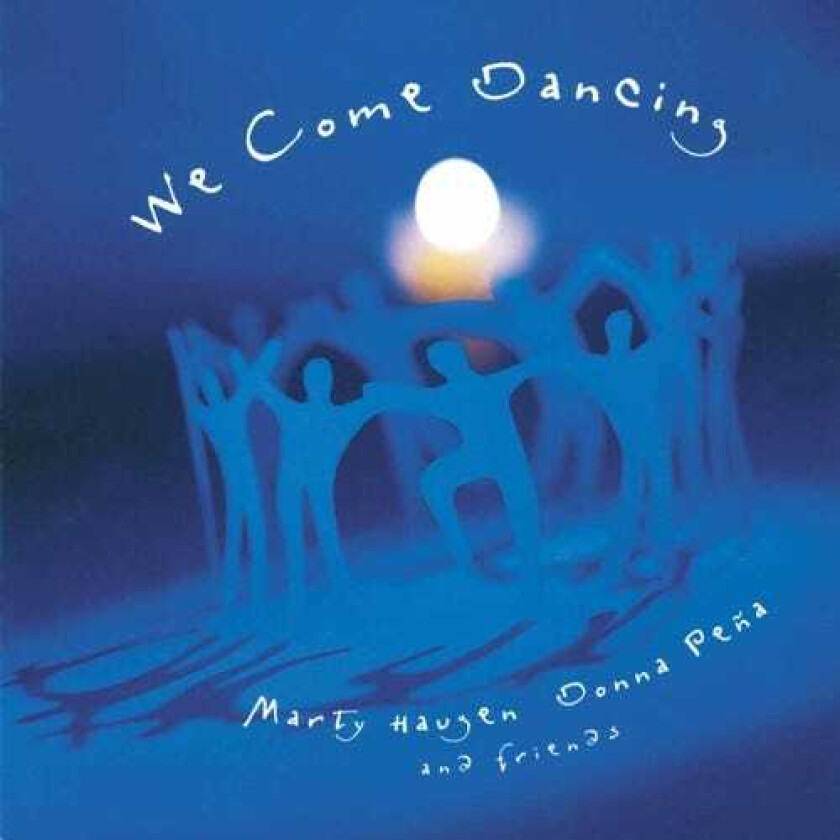 Marty Haugen We Come Dancing CD