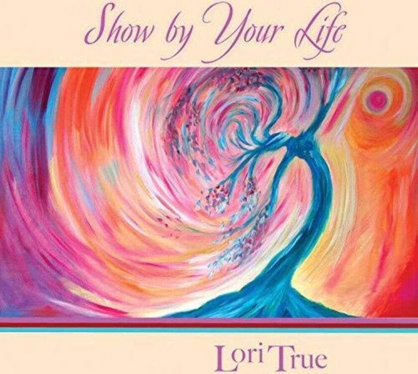 Lori True Show By Your Life CD