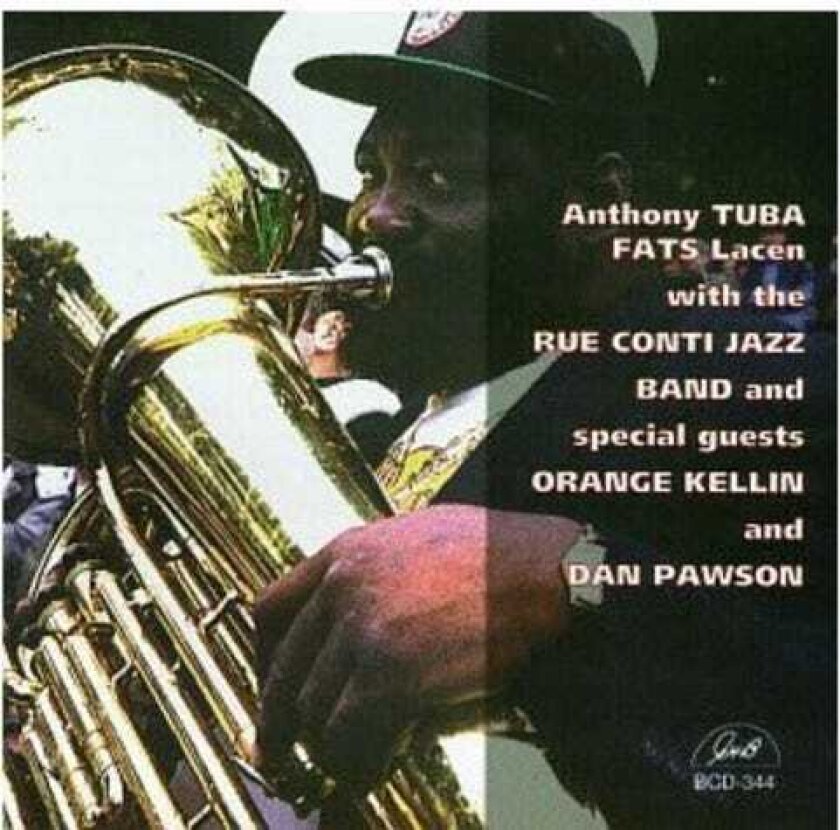 Anthony Lacen Tuba Fats Anthony Tuba Fats Lacen CD