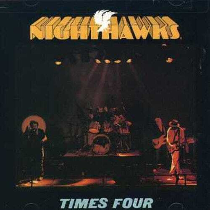 The Nighthawks Times Four CD