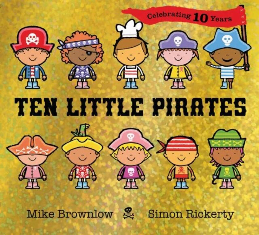 Ten Little Pirates 10th Anniversary Edition av Mike Brownlow
