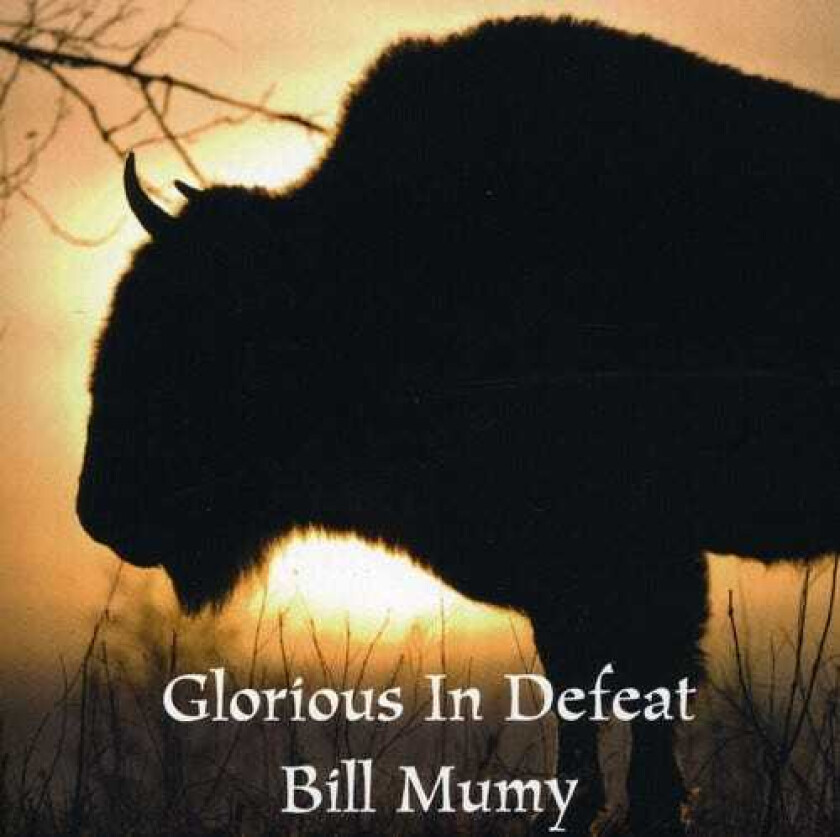 Bill Mumy Glorious In Defeat CD
