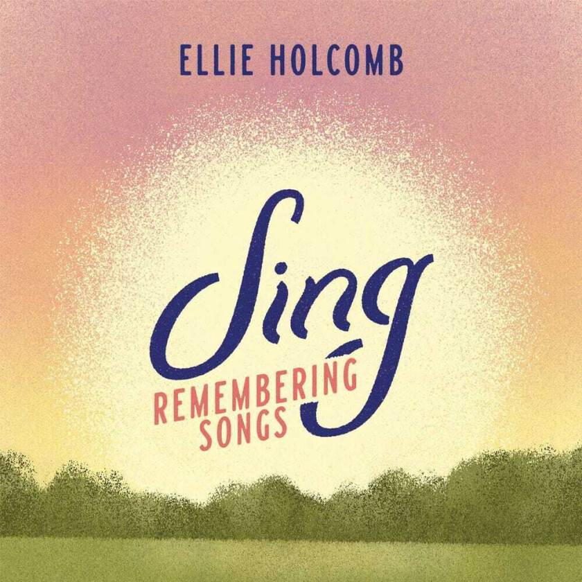 Ellie Holcomb Sing: Remembering Songs CD