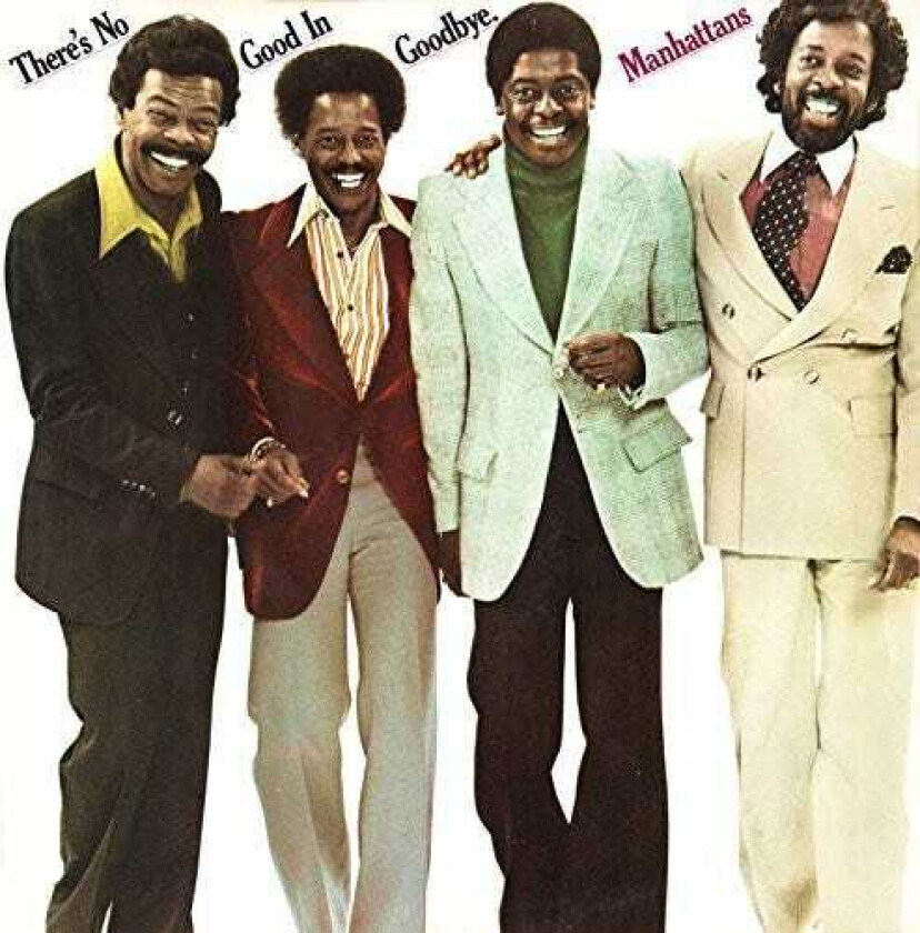 The Manhattans There's No Good In Goodbye CD