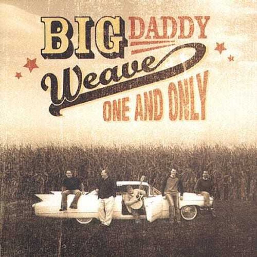 Big Daddy Weave One & Only CD