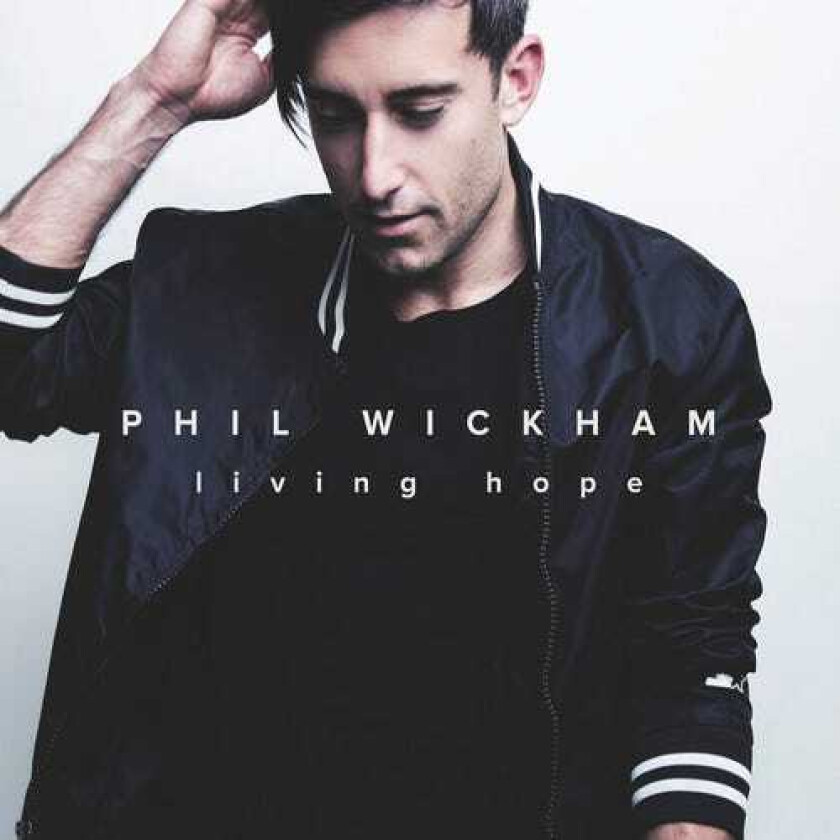 Phil Wickham Living Hope CD